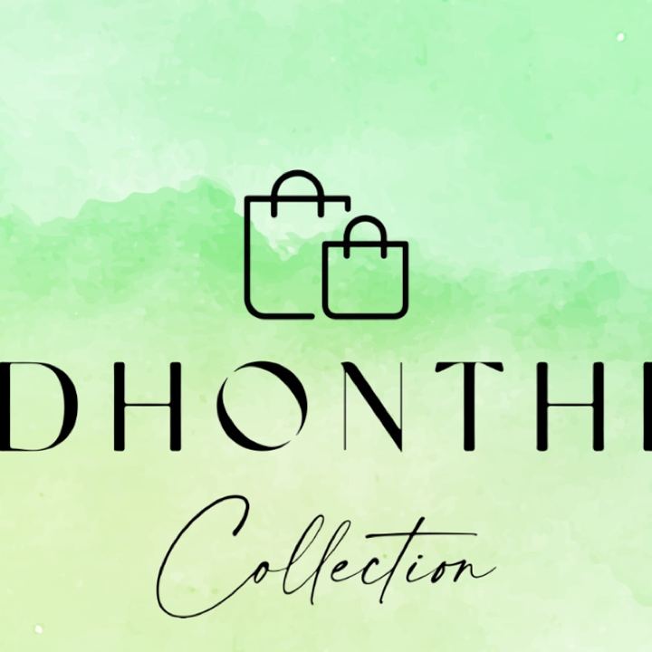 Dhonthi Collection